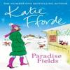 Paradise Fields by Katie Fforde Paperback Book 9780099446620
