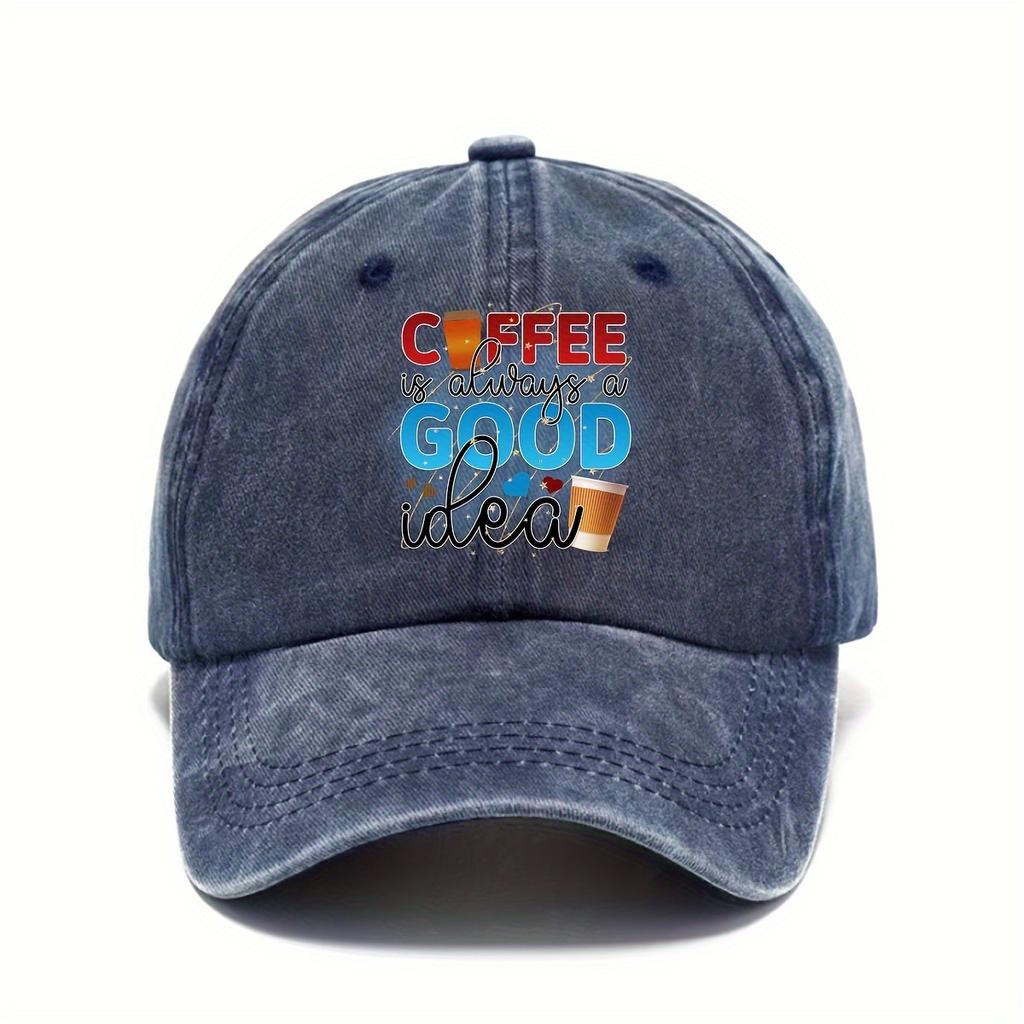 Coffee Is Always A Good Idea Baseball Cap Polyester Adult Casual Adjustable Outdoor Summer Hat