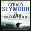 At Close Quarters by Gerald Seymour Paperback Book 9781444760194