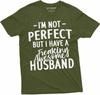 Funny I Am Not Perfect T-Shirt Gift for Wife Valentine's Day Shirt Husband Tee