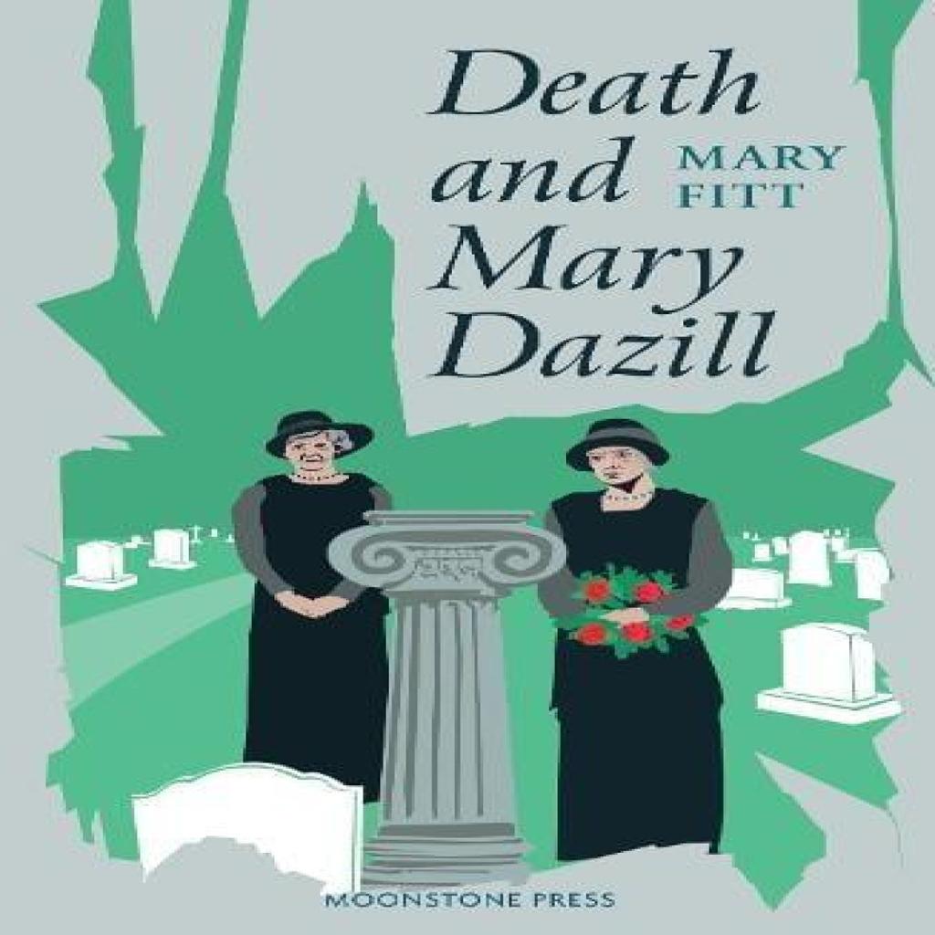 Death and Mary Dazill by Mary Fitt Paperback Book 9781899000500