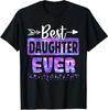 Best Daughter Ever Black Classic Fit Design Parent Unisex T-Shirt