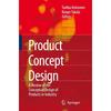 Product Concept Design: A Review of the Conceptual Design of Products In Industry