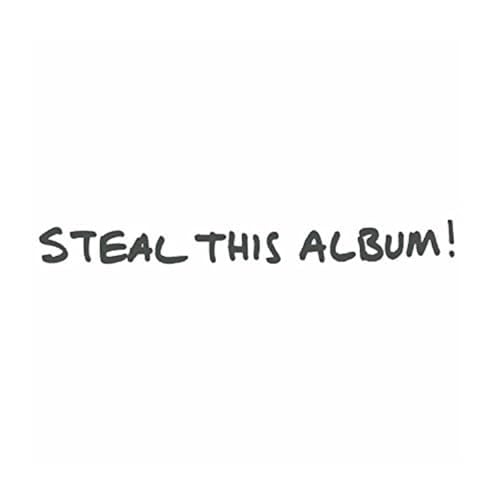 STEAL THIS ALBUM