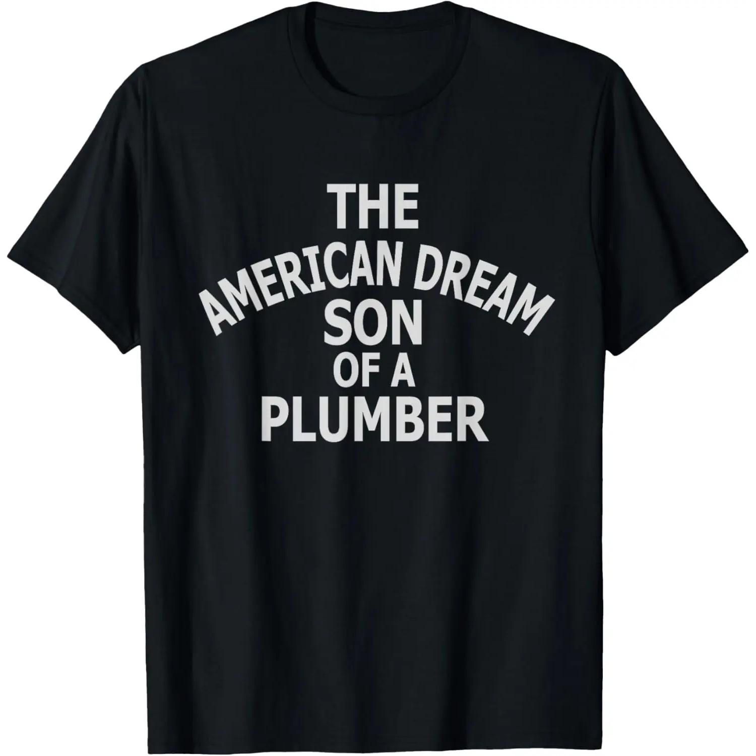The American Dream Son of a Plumber T-Shirt S чёрный