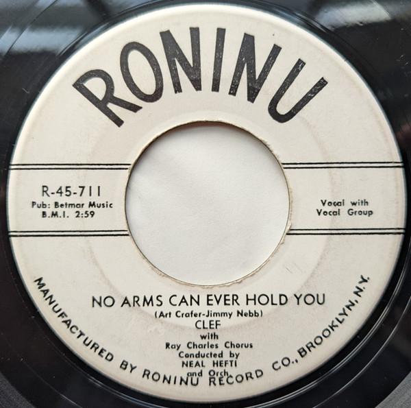 

7inch Record CLEF - No Arms Can Ever Hold You / Come Ba R45711 Roninu 1955 US Pop Used
