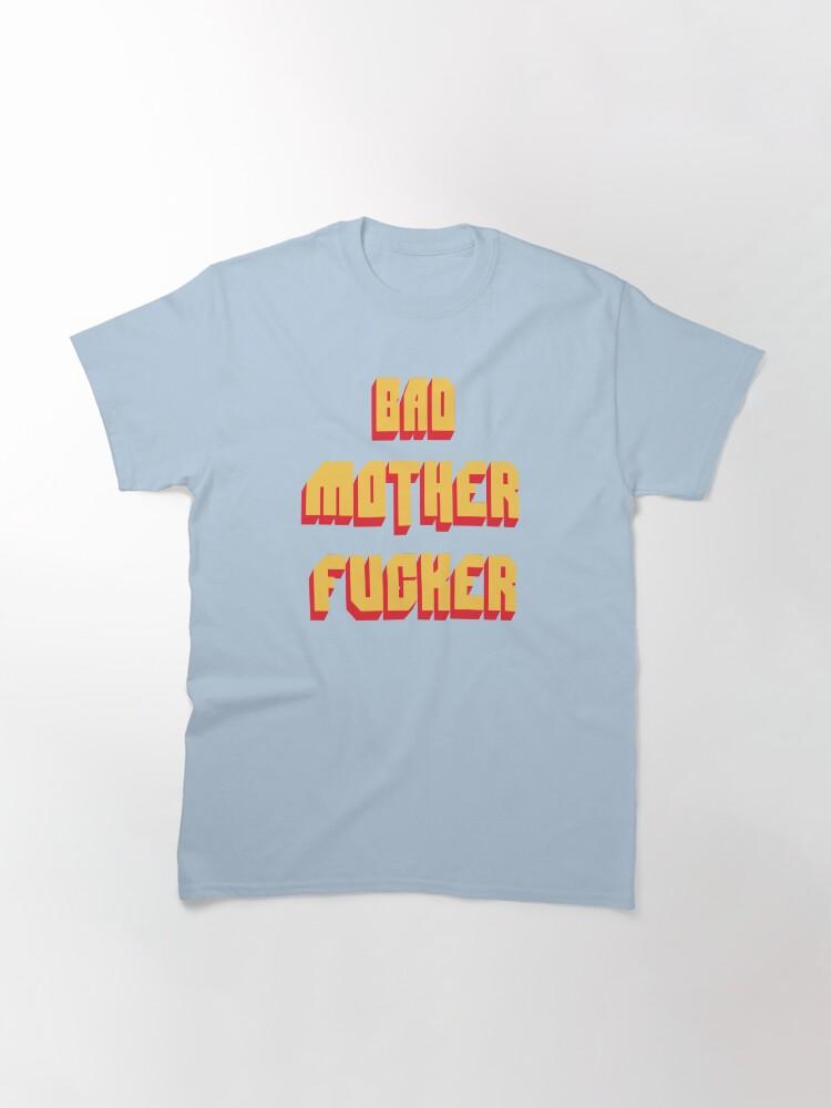 Pulp Bad Mother Fucker Pulp Fiction Tarantino Samuel L Jackson 80s Movie Classic T-Shirt
