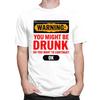 Men Warning You Might Be Drunk T Shirts Summer Short Sleeve Pure Cotton Humor Drinking Quote Colthing Graphics Tee Tops