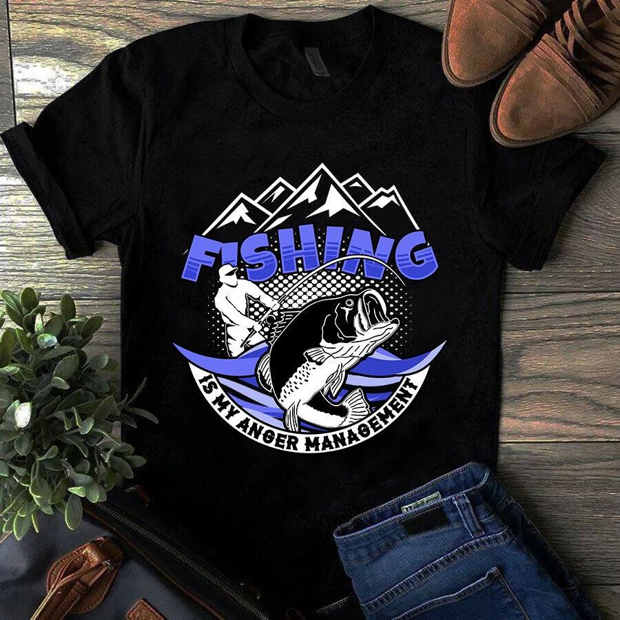 Fishing Is My Anger Managerment Men s and Women s T-shirts M
