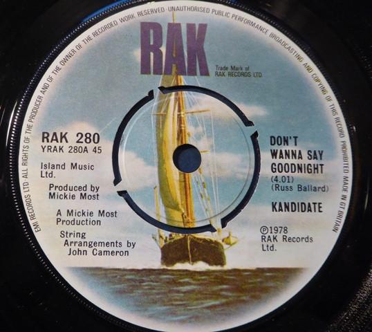 7inch Record KANDIDATE  Dont Wanna Say Goodnight RAK280 RAK 1978 UK SoulFunk Used