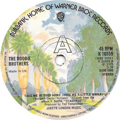 7inch Record DOOBIE BROTHERS - Take Me In Your Arms (Rock Me A Lit K16559 Warner Bros. Re 1975 UK Rock Used