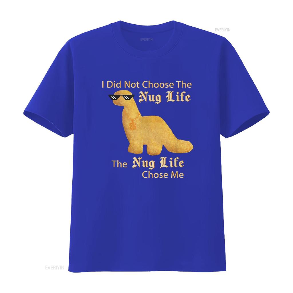 Nug Life I Did Not Choose Chicken Dinosaur Nugget T Shirt Vintage Washed Designer Clothes Homme Stylish Casual Comfortable