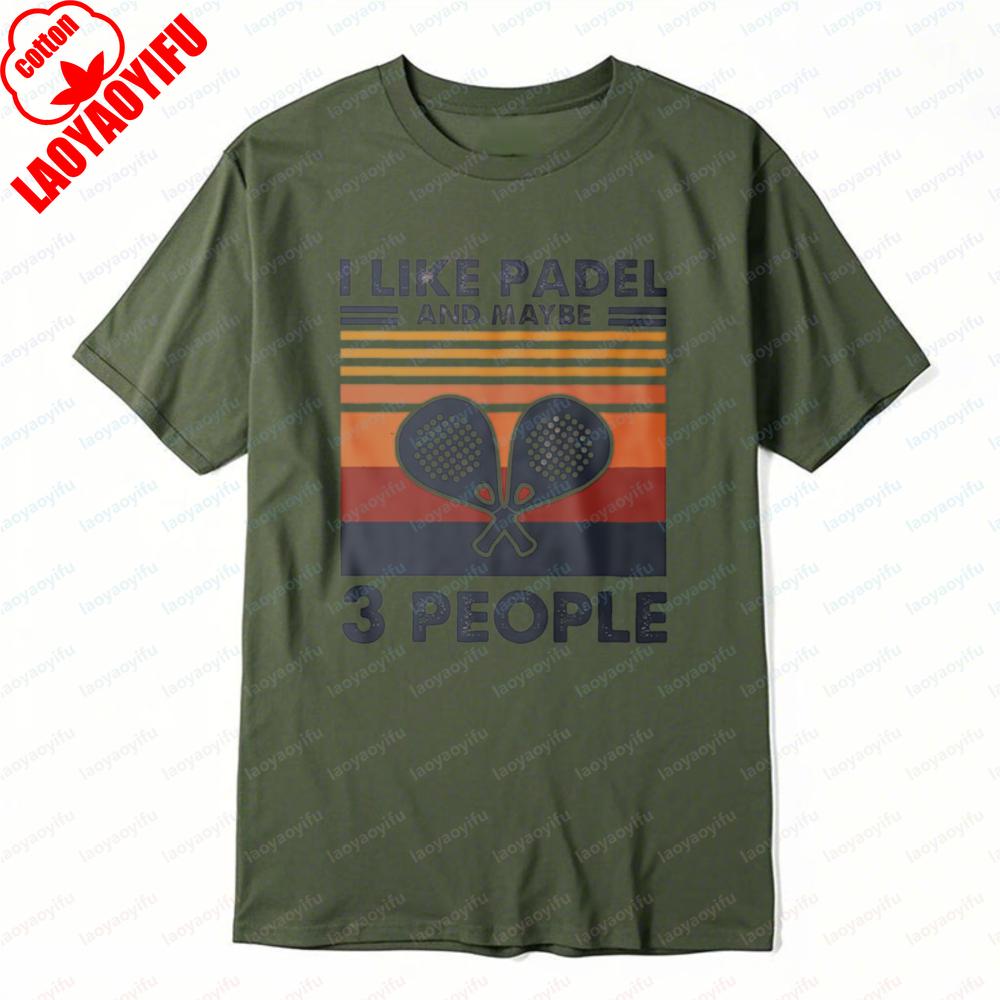 I Like Padel and Maybe 3 People Graphic Tee Racket Sport Enthusiast Outdoors Women Unisex Cotton Shirt Vintage Summer Casual Tops