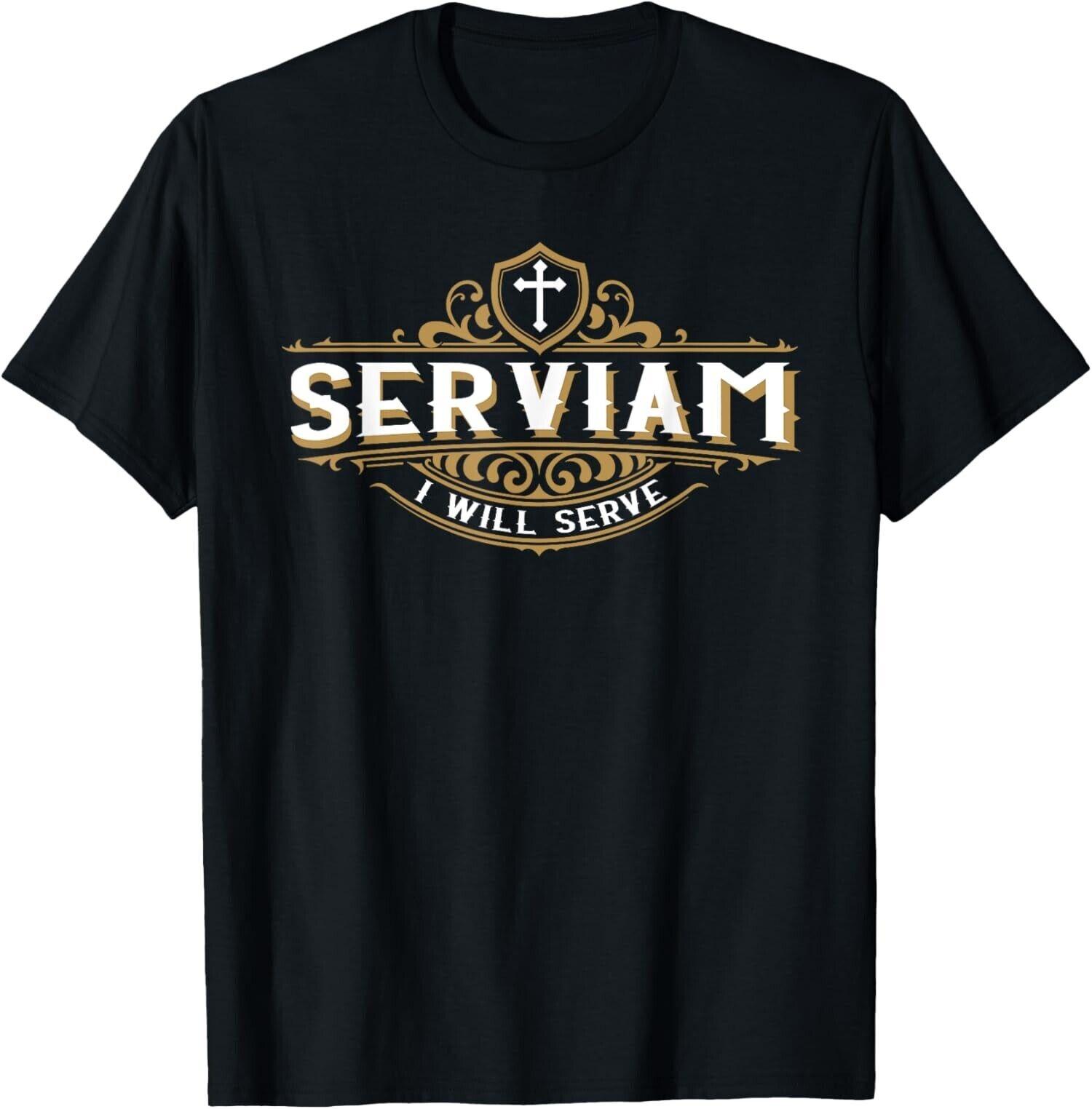NEW LIMITED Serviam Will Serve Saint Michael Latin Phrase Catholic T-Shirt Unisex T-Shirt XXXXL