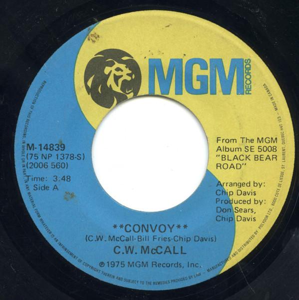 

7inch Record C.W. MCCALL - Convoy / Long Lonesome Road M14839 MGM 1975 Canada Rock Used