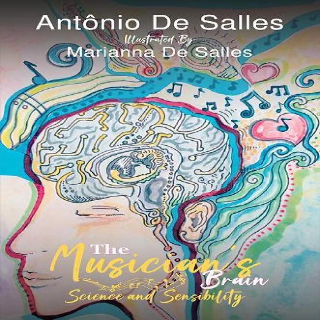 The Musicians Brain by Antonio De Salles Hardback Book 9798895431276