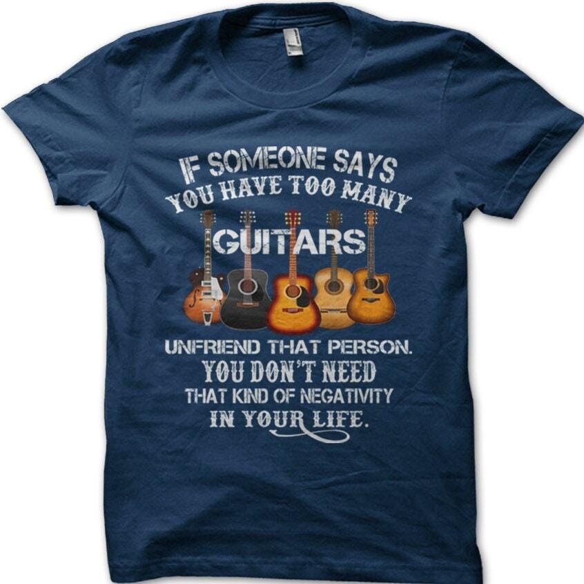 

Too Many Guitars funny cotton T-shirt 3XL