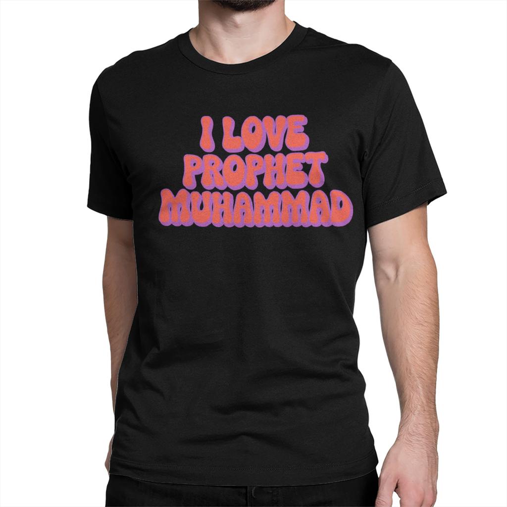 Funny I Love Muhammad T-Shirt Men Round Collar 100% Cotton T Shirt  Short Sleeve Tees Adult Clothing
