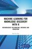 Bok Machine Learning for Knowledge Discovery with R : Methodologies for Modeling, Inference and Prediction