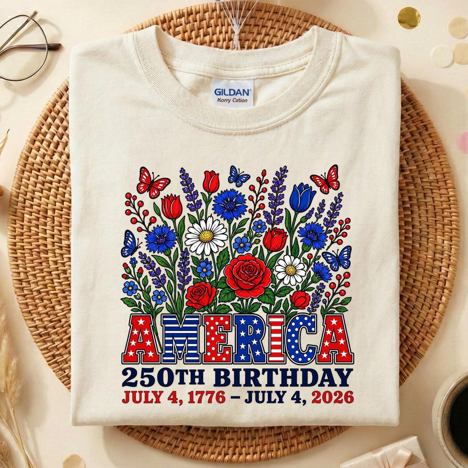 America 250th Birthday Shirt, Patriotic Floral America 1776-2026 Tee, Fourth of July 2026 Outfit, American Independence Gift 100