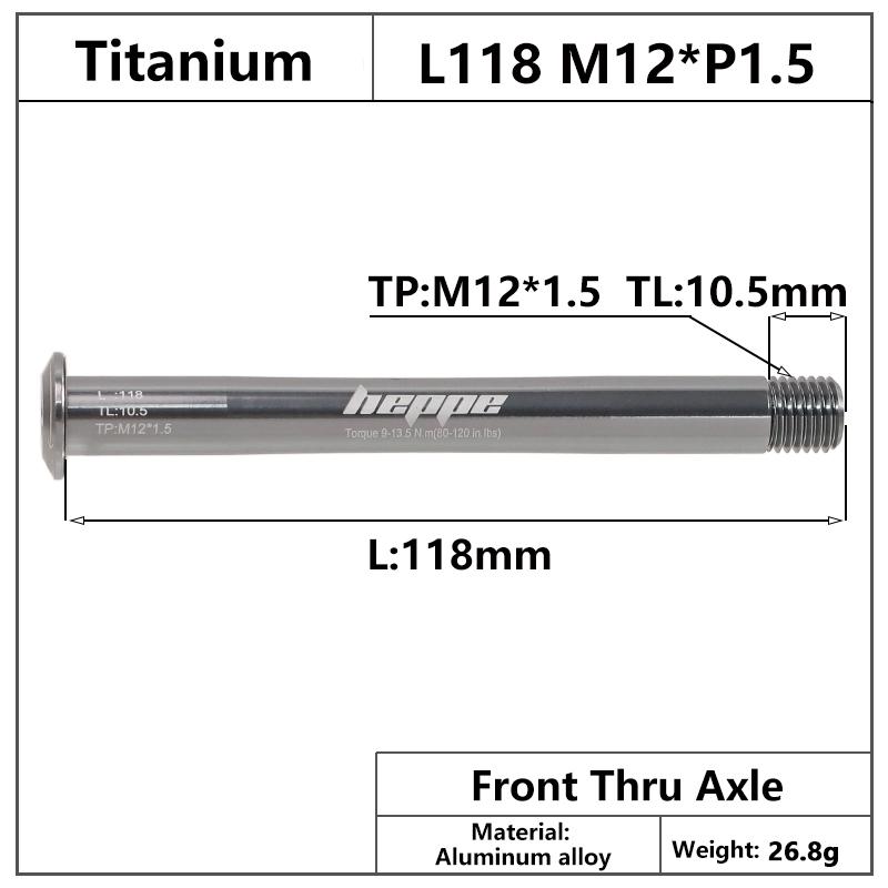 HEPPE Titanium Thru Axle MTB Road Bike Ultra Light Thru Axle Bike Fork Rear Hub Thru Axle 12x142/148 12x100/110 Fork Thru Axle L118 M12x1.5 TL10.5