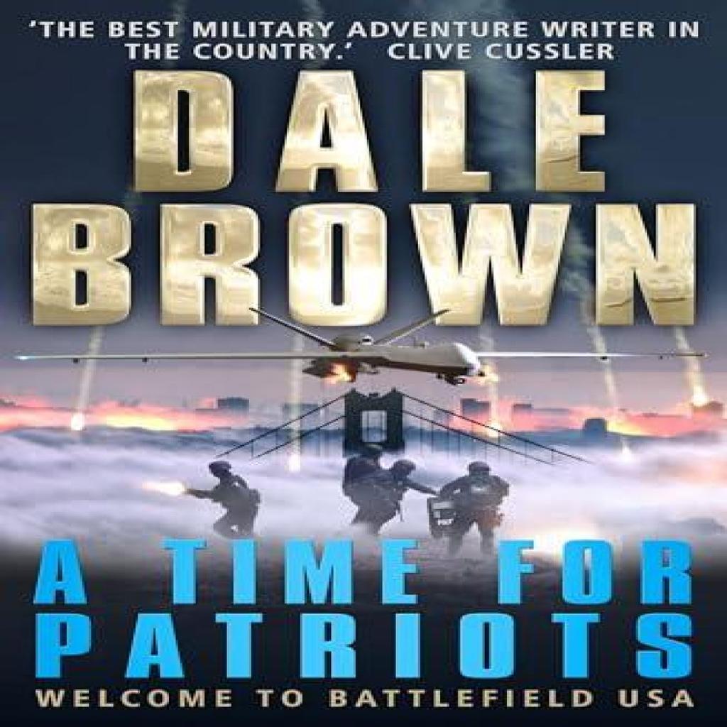 A Time for Patriots by Dale Brown Paperback Book 9781780335896