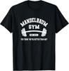 Mandelbaum Gym "You Think You're Better Than Me?" Graphic Tee