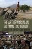 The The Art of War In an Asymmetric World : Strategy for the Post-Cold War Era Book