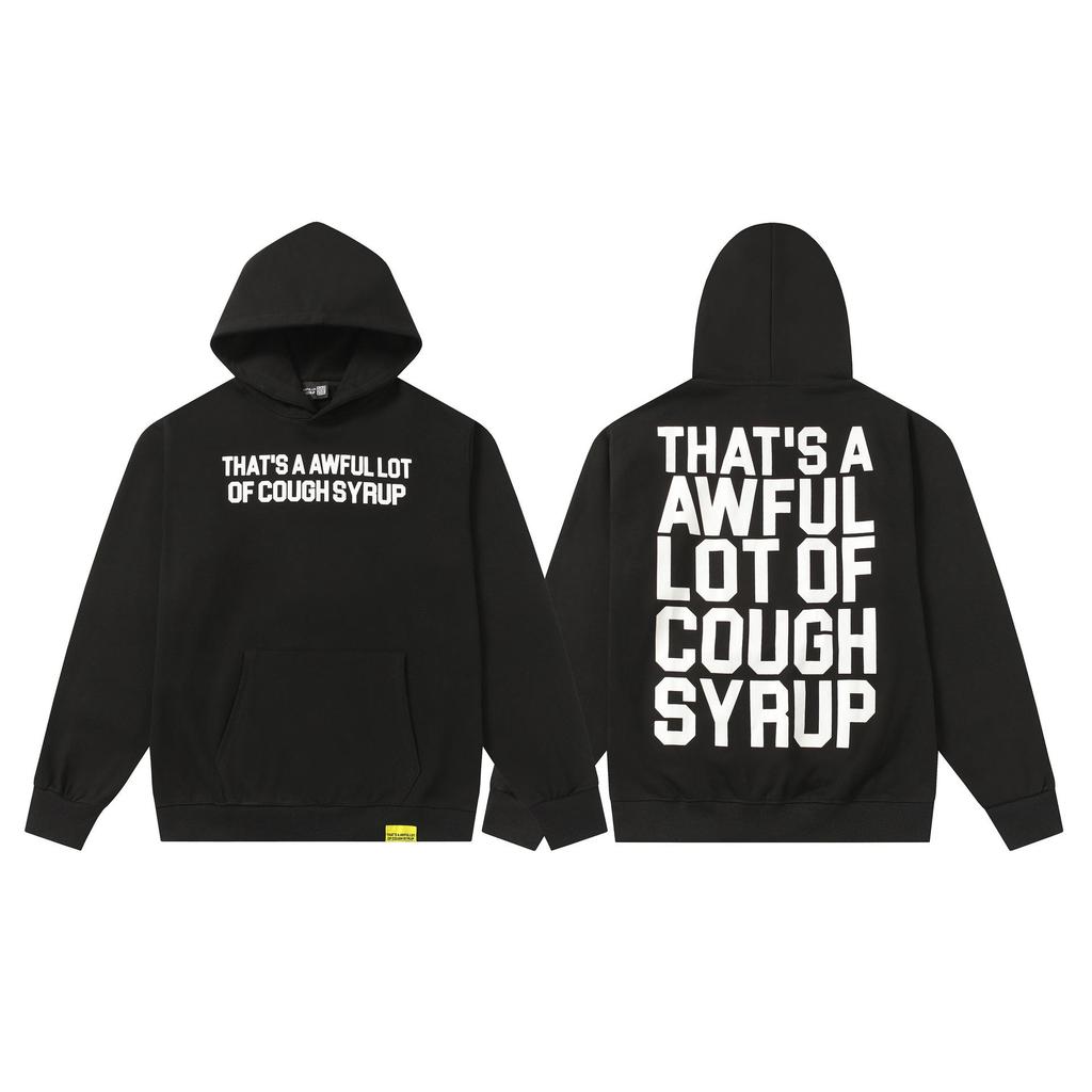 Unisex Hoodie - 'That's a Lot of Cough Syrup' Print