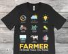 Farmer I'm More Than You Think T-Shirt, Funny Farming Gift, Tractor Farm Life T Shirts, Farmers Present, Cattle Rancher Lover, Agricultural,