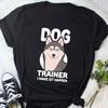 Dog Trainer Shirt, , , Funny Husky Lover Gift, Cute Dog Training T-shirt, Animal Behaviorist Tshirt, Puppy School Balanced Positive