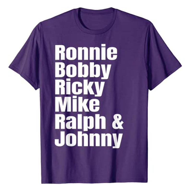 Ronnie Bobby Ricky Mike Ralph and Johnny TShirt for Women Unisex Clothing Graphic Tee Casual Tops Y2k Letters Printed Name Apparel