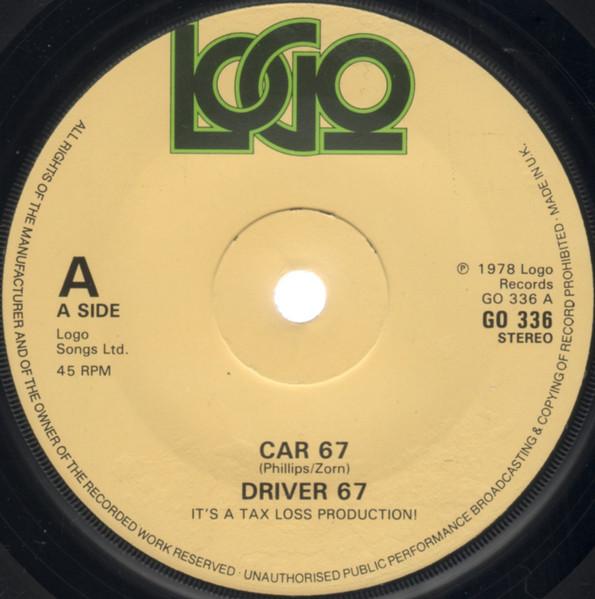 

7inch Record DRIVER 67 - Car 67 GO336 Logo 1978 UK Rock Used