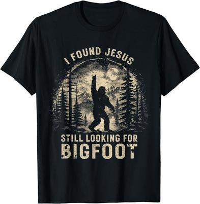 I Found Jesus Still Looking for Bigfoot Funny Christian T-Shirt