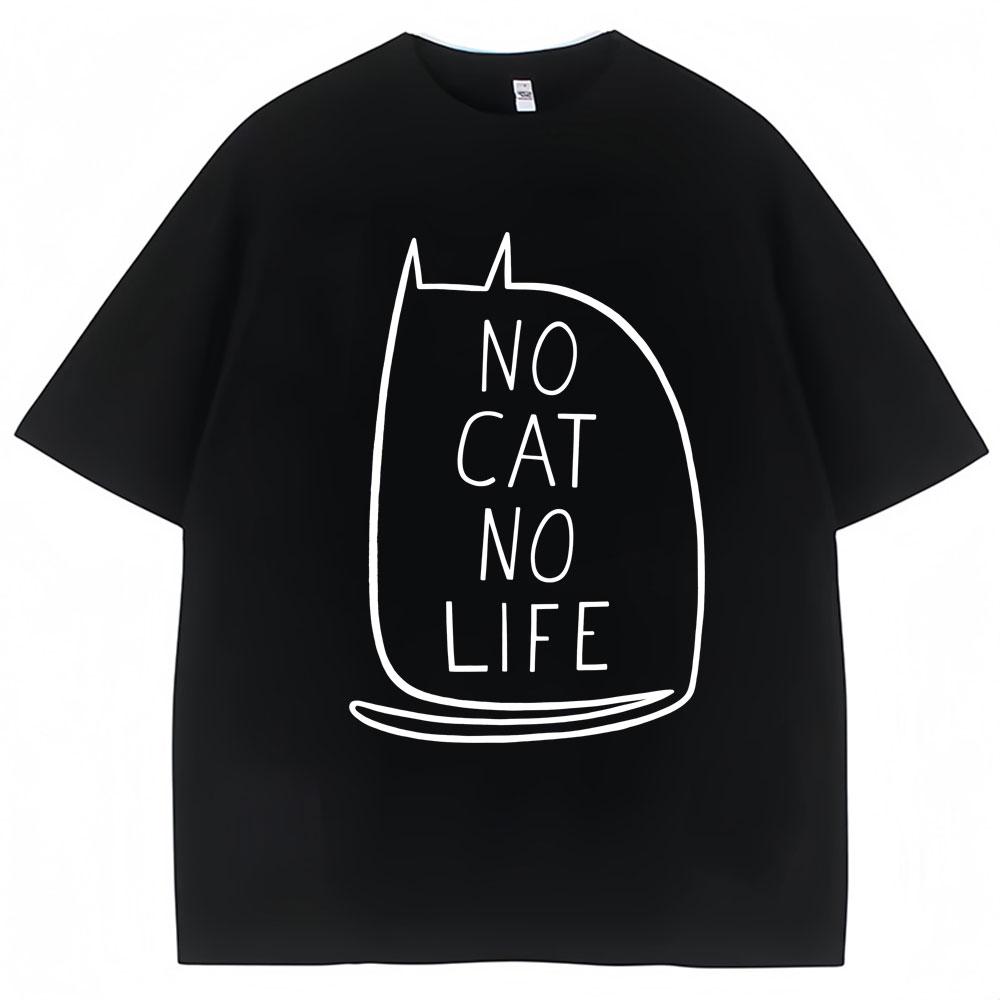 

Funny No Cat No Life Graphic T-shirts Men Women Kawaii Kitty Cute T Shirts Oversized Cotton Casual T Shirt Cat S