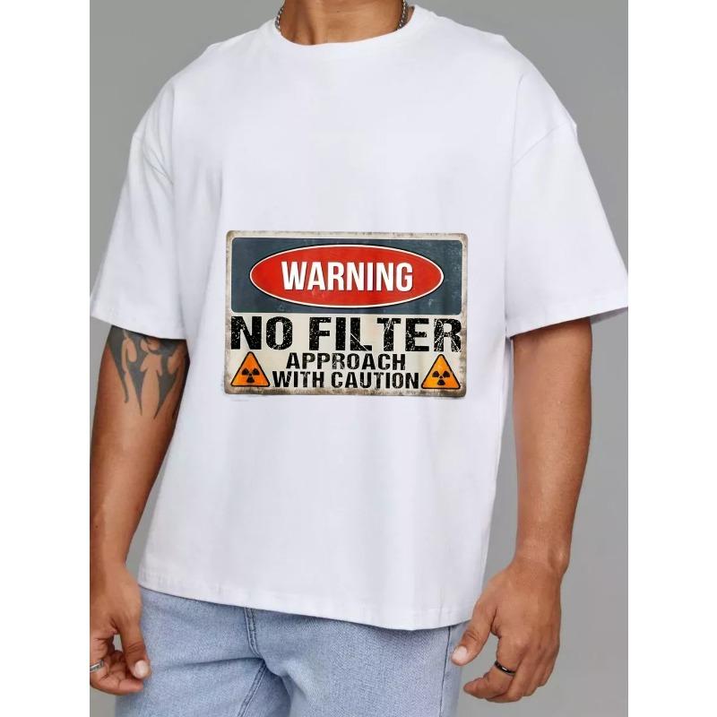 Weißes T-Shirt Mit Warnschild 'No Filter' Grafik Herren Lässiges Streetwear Top für den Alltag