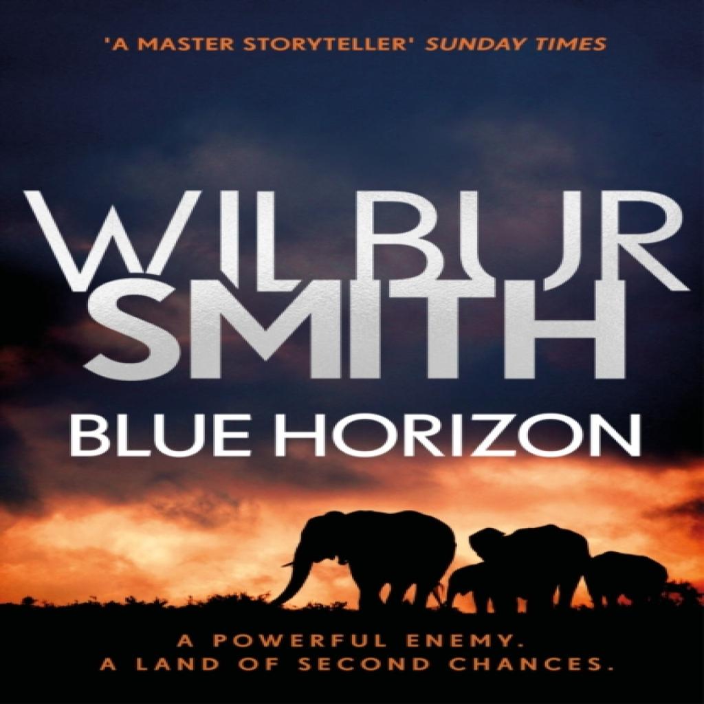 Blue Horizon by Wilbur Smith Paperback Book 9781785766770