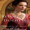 The Reluctant Duchess by Roseanna M. White Paperback Book 9780764213519