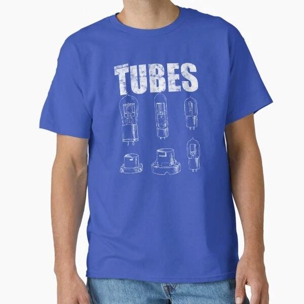 Better With Tubes (Distressed Design) Classic T Made In Usaaus Tshirt S2xl S