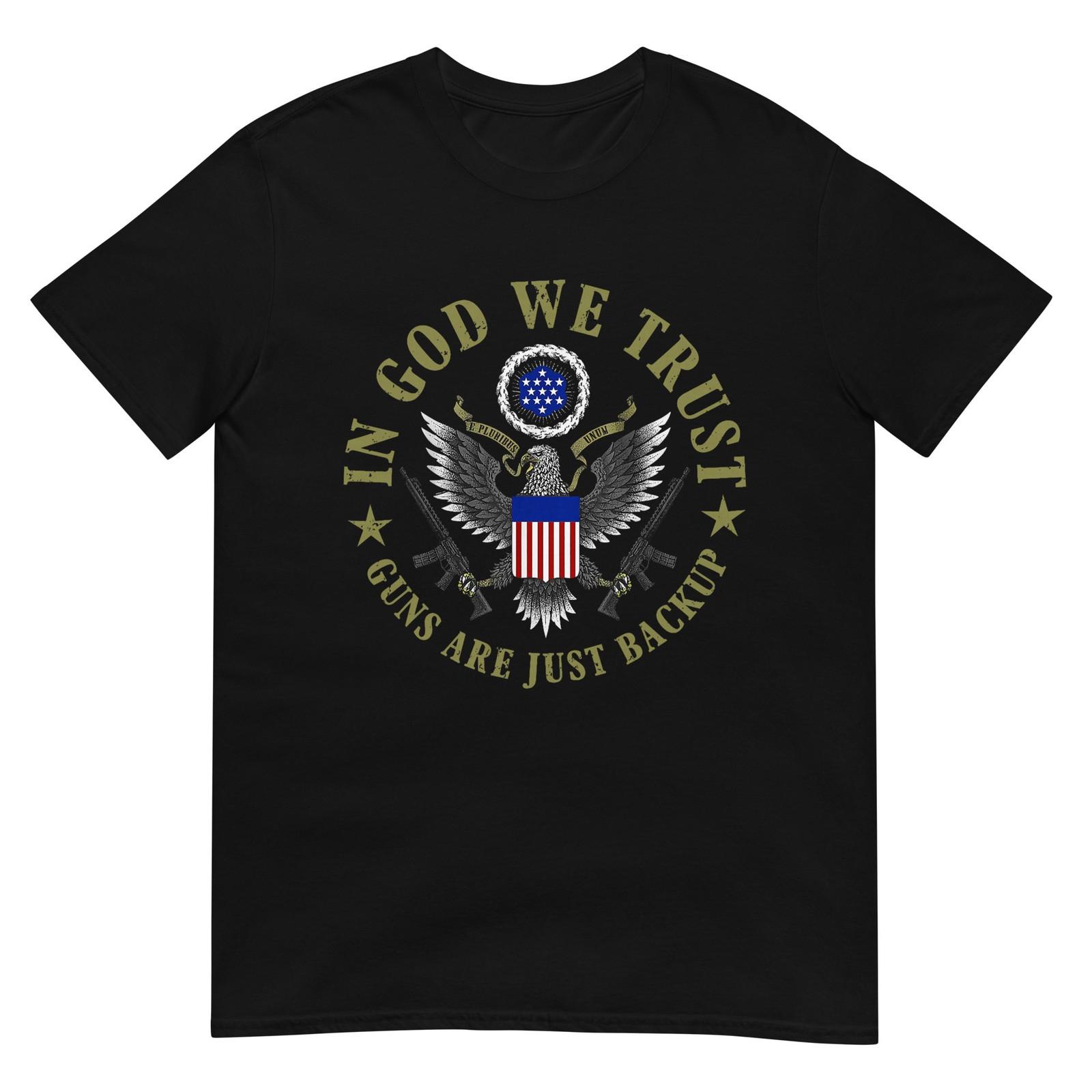 American Flag in god we Trust Guns are just Backup T-Shirt L