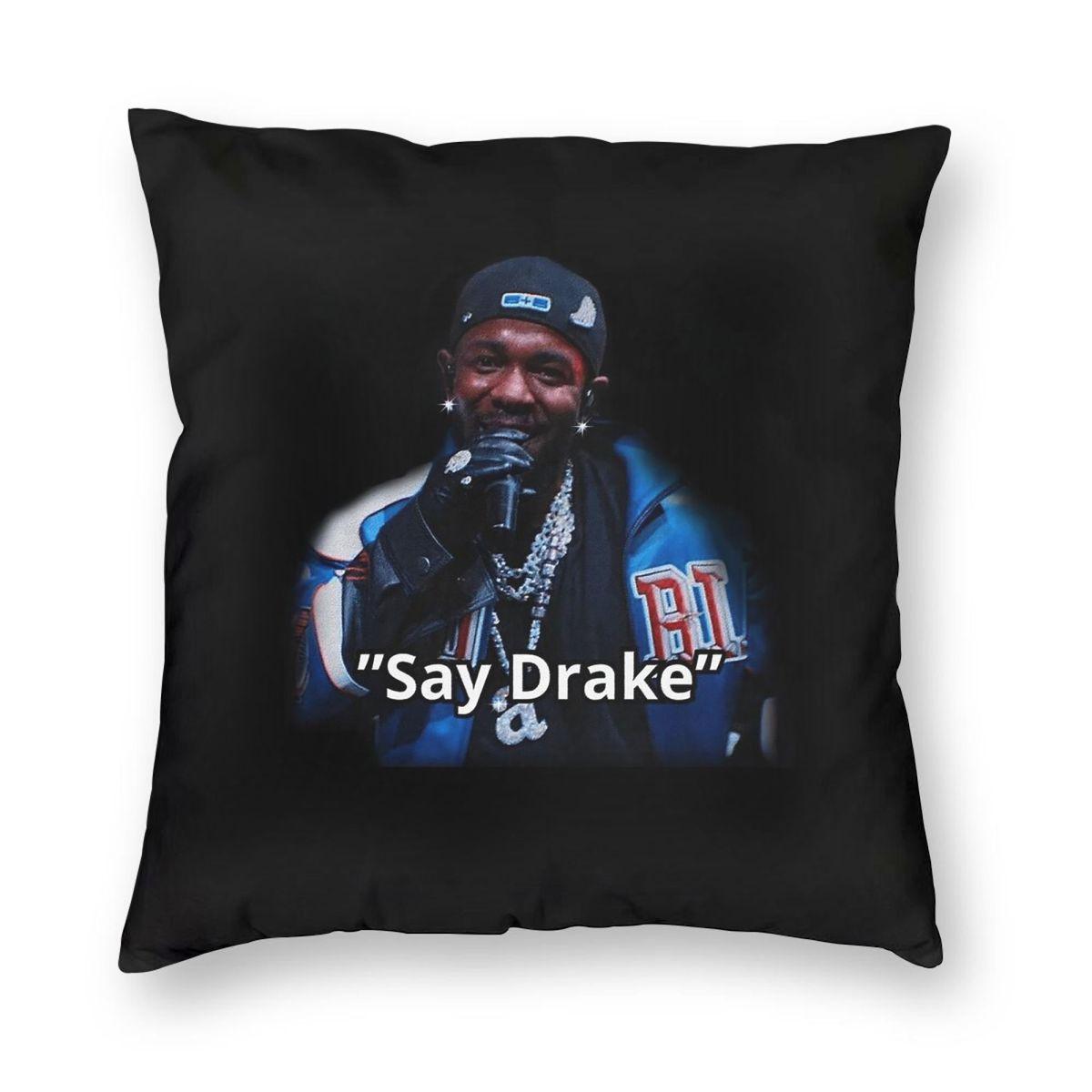 Kendrick Lamar Say Drake Pillowcase Polyester Linen Velvet Printed Zip Decorative Home Cushion Cover Peach skin 18*18(CM)-1Pcs