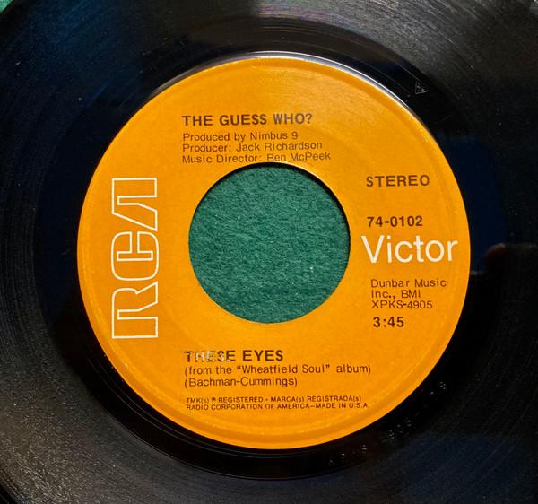 7inch Record GUESS WHO - These Eyes / Lightfoot 740102 RCA Victor US Rock Used