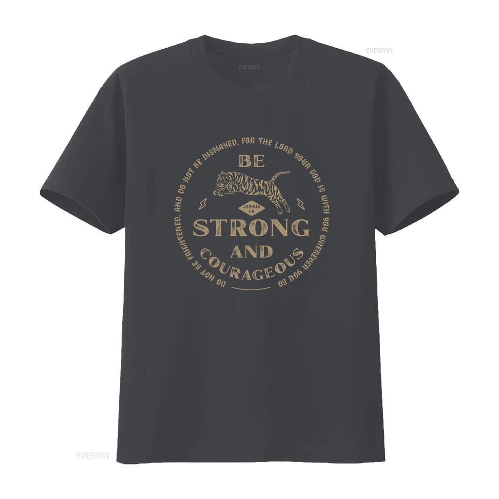 Be Strong and Courageous T Shirt Faith Joshua 1 9 Christian Trendy Bible Verse Religious Quotes Vintage Washed Stretched