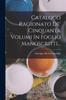 Bok Catalogo Ragionato De' Cinquanta Volumi In Foglio Manoscritti...
