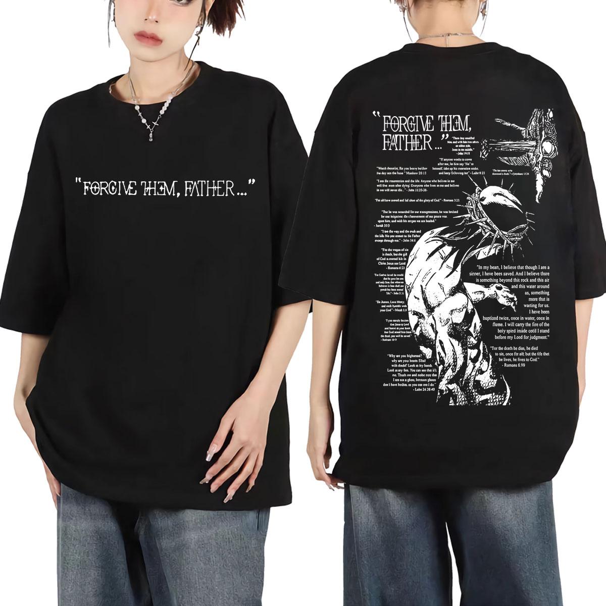 

Christian Religious Jesus Forgive Them Father Graphic T Shirts Gothic Retro Short Sleeve T-shirt Men Women Loose T-shirts S