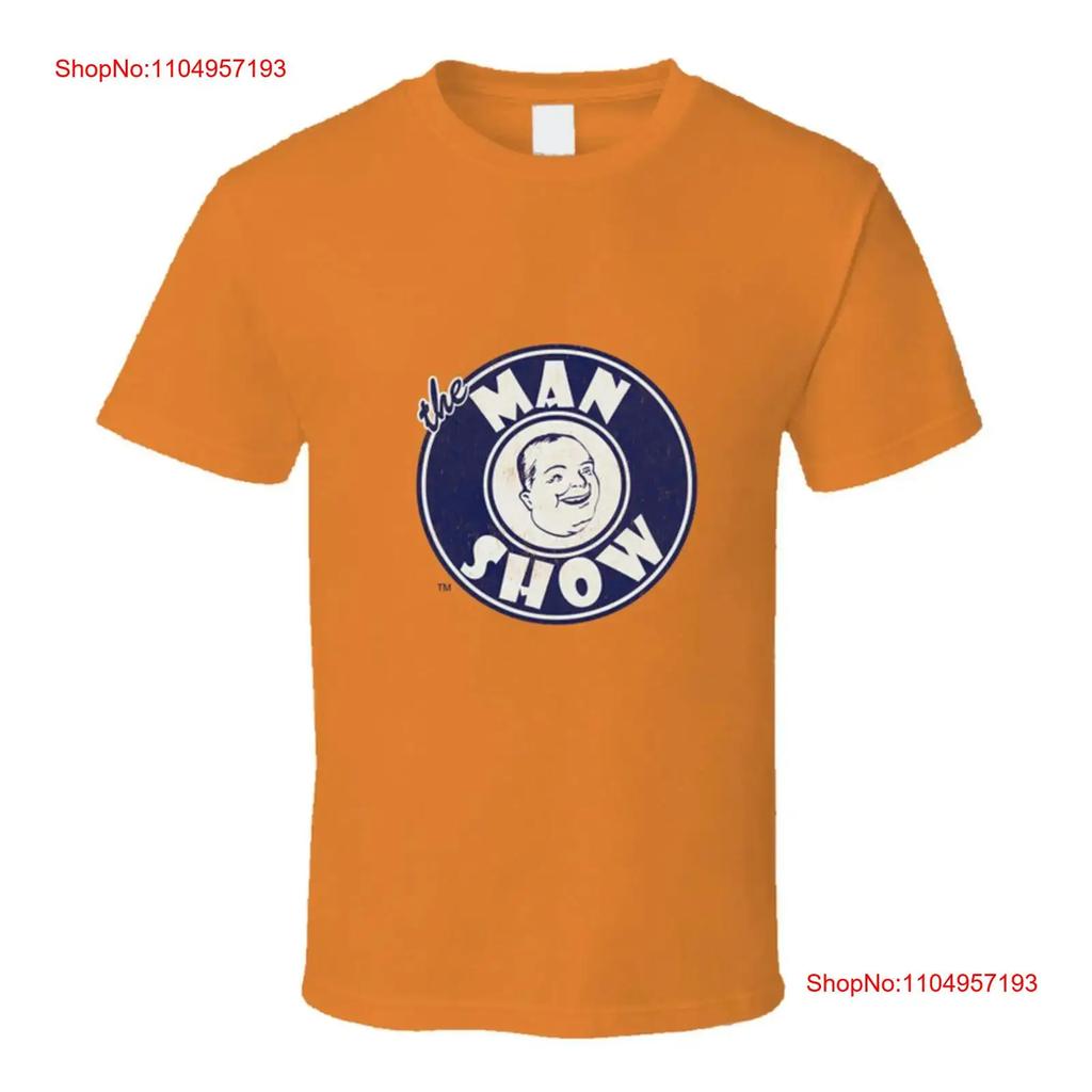 The Man Show T shirt Jimmy Kimmel Adam Corolla Comedy Uncle Frank Guy Bee vintage Washed Unisex Slightly Stretched Comfortable