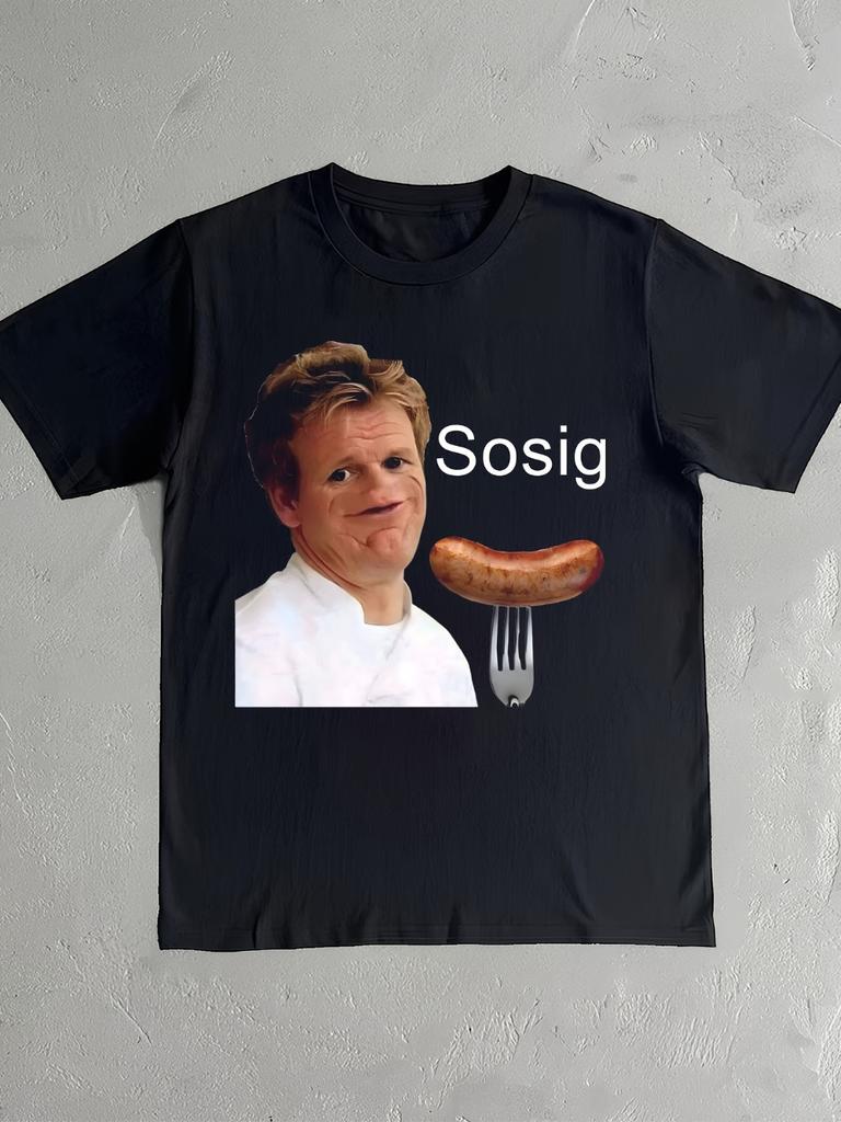Unisex Gordon Ramsay Signature Chef Print SOSIG TShirt Soft AllSeason Casual Streetwear Style Vintage Unisex Clothing