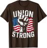 Union Strong For Professional Workers Labor Day Unisex T-Shirt