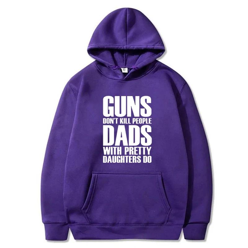 Vintage Printed Hoodie Guns Dont Kill People Dads With Pretty Daughters Do Pullover for Men Funny Cotton Men's Hoody