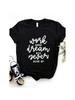 Work Hard Dream Big Letter Print Wounisex T Shirt Short Sleeve O Neck Loose Wounisex Tshirt Ladies Fashion Tee Shirt Tops Clothes